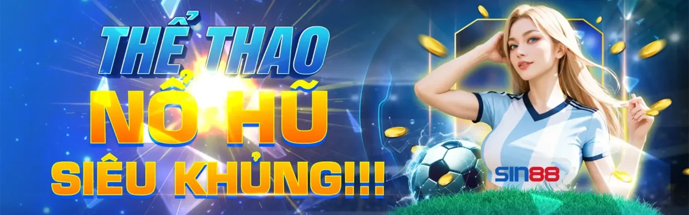 SIN88 - Sân chơi trải nghiệm hệ sinh thái cá cược đẳng cấp